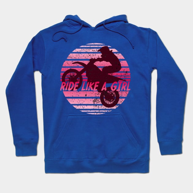 Ride like a Girl Retro Girls Enduro Bike Vintage Dirt Bike Womens Gift Hoodie by Bezra